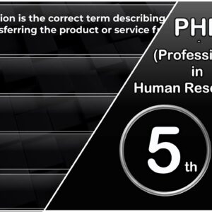 PHR Test Questions with Detailed Answers Part- 5